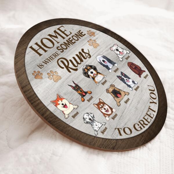 Home Is Where Someone Runs To Greet You - Personalized Dog Door Sign