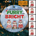 May Your Holiday Be Furry And Bright - Personalized Cat Christmas Ornament