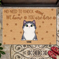 No Need To Knock We Know You Are Here - Personalized Cat Doormat