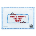 There's Always the Next Ferry