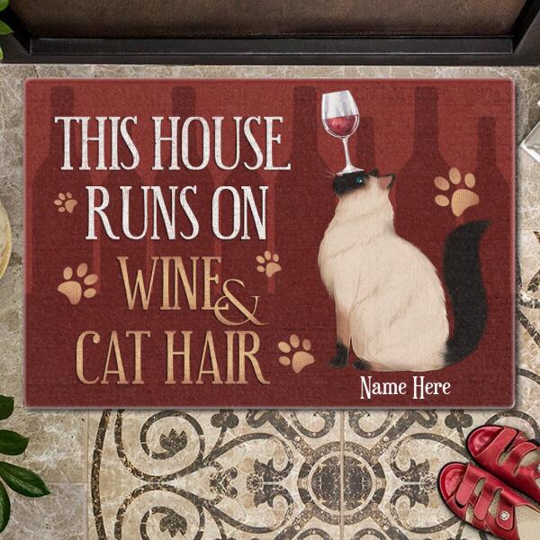 This House Runs On Wine And Cat Hair - Personalized Cat Doormat